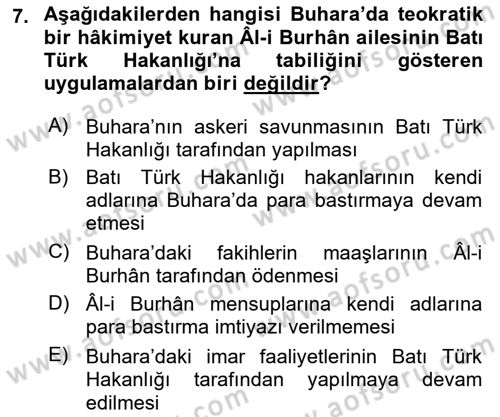 İlk Müslüman Türk Devletleri Dersi 2018 - 2019 Yılı (Final) Dönem Sonu Sınav Soruları 7. Soru