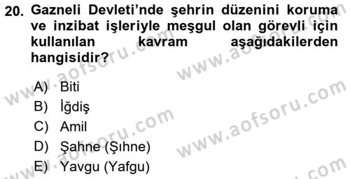İlk Müslüman Türk Devletleri Dersi 2018 - 2019 Yılı Yaz Okulu Sınav Soruları 20. Soru