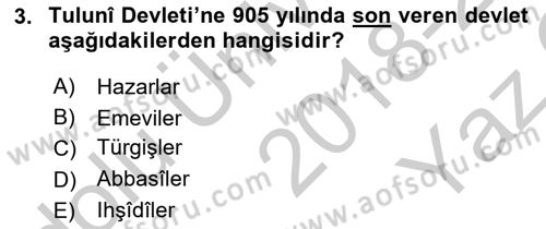 İlk Müslüman Türk Devletleri Dersi 2018 - 2019 Yılı Yaz Okulu Sınav Soruları 3. Soru