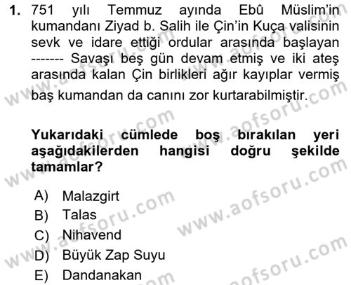 İlk Müslüman Türk Devletleri Dersi 2020 - 2021 Yılı Yaz Okulu Sınav Soruları 1. Soru