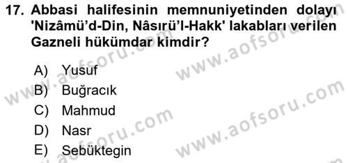 İlk Müslüman Türk Devletleri Dersi 2020 - 2021 Yılı Yaz Okulu Sınav Soruları 17. Soru