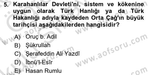 İlk Müslüman Türk Devletleri Dersi 2020 - 2021 Yılı Yaz Okulu Sınav Soruları 5. Soru