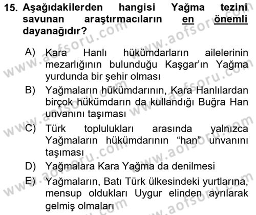 İlk Müslüman Türk Devletleri Dersi 2021 - 2022 Yılı (Vize) Ara Sınav Soruları 15. Soru