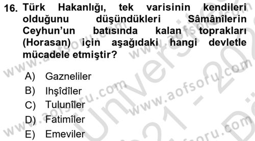 İlk Müslüman Türk Devletleri Dersi 2021 - 2022 Yılı (Vize) Ara Sınav Soruları 16. Soru