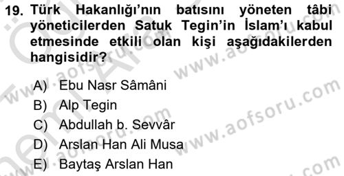 İlk Müslüman Türk Devletleri Dersi 2021 - 2022 Yılı (Vize) Ara Sınav Soruları 19. Soru