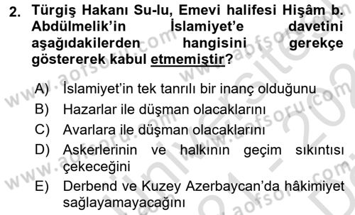 İlk Müslüman Türk Devletleri Dersi 2021 - 2022 Yılı (Vize) Ara Sınav Soruları 2. Soru