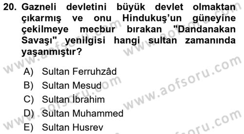 İlk Müslüman Türk Devletleri Dersi 2021 - 2022 Yılı (Final) Dönem Sonu Sınav Soruları 20. Soru