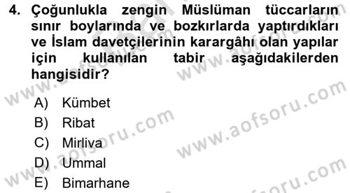 İlk Müslüman Türk Devletleri Dersi 2021 - 2022 Yılı (Final) Dönem Sonu Sınav Soruları 4. Soru