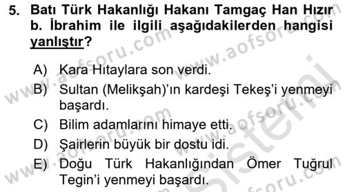 İlk Müslüman Türk Devletleri Dersi 2021 - 2022 Yılı (Final) Dönem Sonu Sınav Soruları 5. Soru