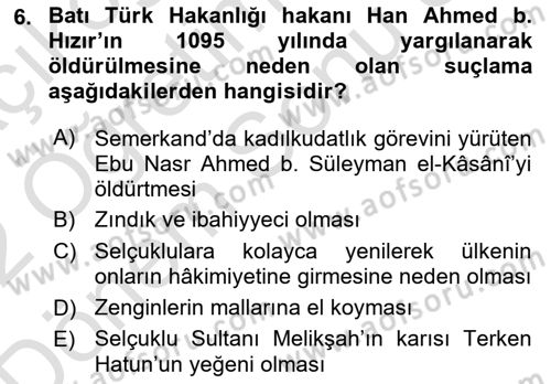 İlk Müslüman Türk Devletleri Dersi Dönem Sonu Sınavı Deneme Sınav Soruları 6. Soru