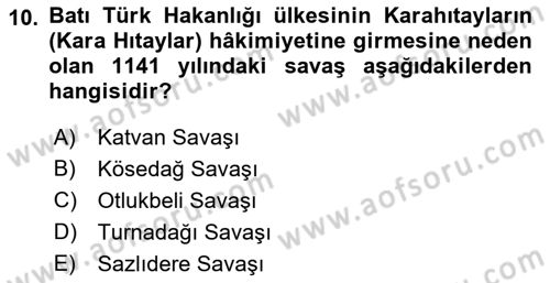 İlk Müslüman Türk Devletleri Dersi 2021 - 2022 Yılı Yaz Okulu Sınav Soruları 10. Soru