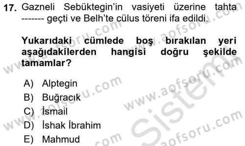 İlk Müslüman Türk Devletleri Dersi 2021 - 2022 Yılı Yaz Okulu Sınav Soruları 17. Soru
