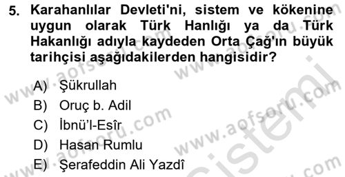 İlk Müslüman Türk Devletleri Dersi 2021 - 2022 Yılı Yaz Okulu Sınav Soruları 5. Soru