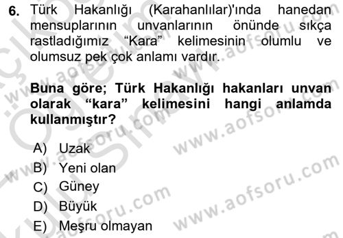 İlk Müslüman Türk Devletleri Dersi 2021 - 2022 Yılı Yaz Okulu Sınav Soruları 6. Soru