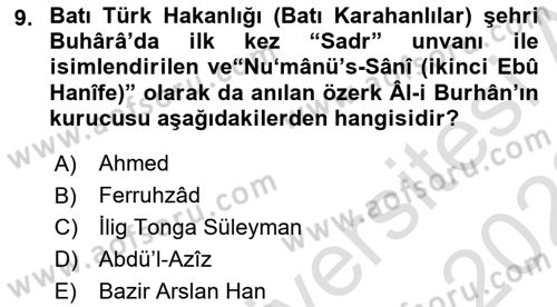 İlk Müslüman Türk Devletleri Dersi 2021 - 2022 Yılı Yaz Okulu Sınav Soruları 9. Soru