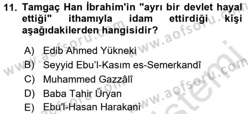 İlk Müslüman Türk Devletleri Dersi 2022 - 2023 Yılı Yaz Okulu Sınav Soruları 11. Soru