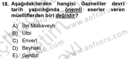 İlk Müslüman Türk Devletleri Dersi 2022 - 2023 Yılı Yaz Okulu Sınav Soruları 18. Soru