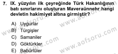 İlk Müslüman Türk Devletleri Dersi 2022 - 2023 Yılı Yaz Okulu Sınav Soruları 7. Soru