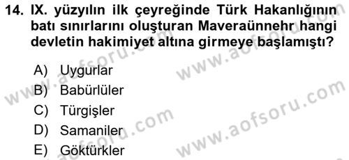 İlk Müslüman Türk Devletleri Dersi 2023 - 2024 Yılı (Vize) Ara Sınav Soruları 14. Soru