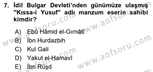 İlk Müslüman Türk Devletleri Dersi 2023 - 2024 Yılı (Vize) Ara Sınav Soruları 7. Soru