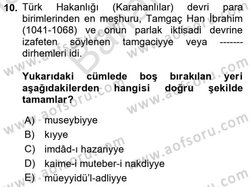 İlk Müslüman Türk Devletleri Dersi 2023 - 2024 Yılı (Final) Dönem Sonu Sınav Soruları 10. Soru