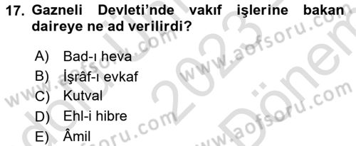 İlk Müslüman Türk Devletleri Dersi 2023 - 2024 Yılı (Final) Dönem Sonu Sınav Soruları 17. Soru