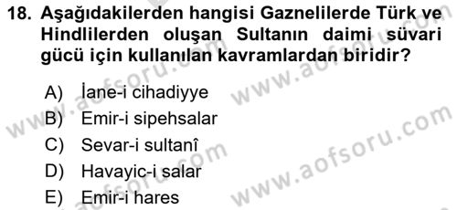 İlk Müslüman Türk Devletleri Dersi 2023 - 2024 Yılı (Final) Dönem Sonu Sınav Soruları 18. Soru