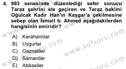 İlk Müslüman Türk Devletleri Dersi 2023 - 2024 Yılı (Final) Dönem Sonu Sınav Soruları 4. Soru