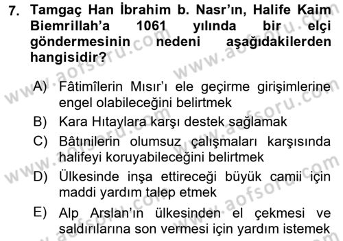 İlk Müslüman Türk Devletleri Dersi 2023 - 2024 Yılı (Final) Dönem Sonu Sınav Soruları 7. Soru