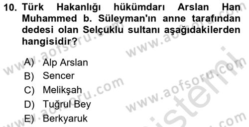 İlk Müslüman Türk Devletleri Dersi 2023 - 2024 Yılı Yaz Okulu Sınav Soruları 10. Soru