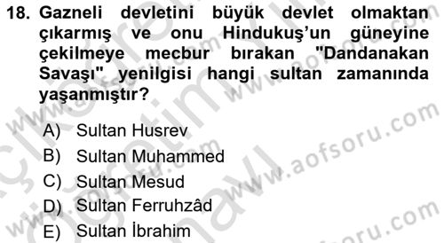 İlk Müslüman Türk Devletleri Dersi 2023 - 2024 Yılı Yaz Okulu Sınav Soruları 18. Soru