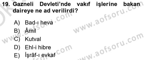 İlk Müslüman Türk Devletleri Dersi 2023 - 2024 Yılı Yaz Okulu Sınav Soruları 19. Soru