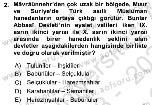 İlk Müslüman Türk Devletleri Dersi 2023 - 2024 Yılı Yaz Okulu Sınav Soruları 2. Soru