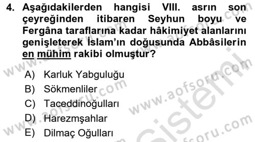 İlk Müslüman Türk Devletleri Dersi 2023 - 2024 Yılı Yaz Okulu Sınav Soruları 4. Soru