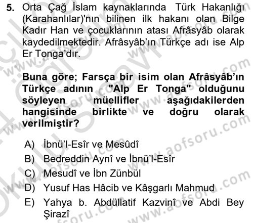 İlk Müslüman Türk Devletleri Dersi 2023 - 2024 Yılı Yaz Okulu Sınav Soruları 5. Soru