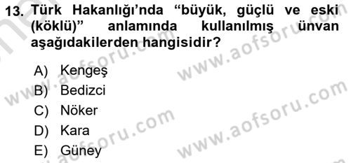 İlk Müslüman Türk Devletleri Dersi 2024 - 2025 Yılı (Vize) Ara Sınav Soruları 13. Soru