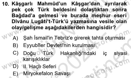 İlk Müslüman Türk Devletleri Dersi 2024 - 2025 Yılı (Final) Dönem Sonu Sınav Soruları 10. Soru