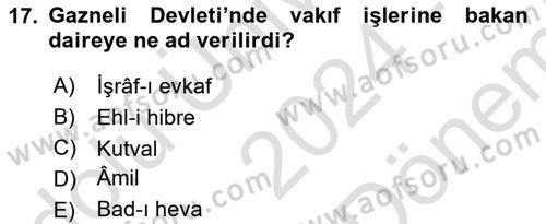 İlk Müslüman Türk Devletleri Dersi 2024 - 2025 Yılı (Final) Dönem Sonu Sınav Soruları 17. Soru