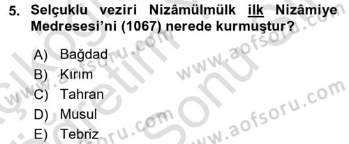 İlk Müslüman Türk Devletleri Dersi 2024 - 2025 Yılı (Final) Dönem Sonu Sınav Soruları 5. Soru
