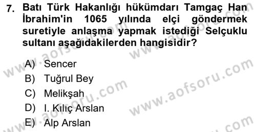 İlk Müslüman Türk Devletleri Dersi Dönem Sonu Sınavı Deneme Sınav Soruları 7. Soru