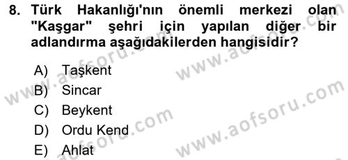 İlk Müslüman Türk Devletleri Dersi 2024 - 2025 Yılı (Final) Dönem Sonu Sınav Soruları 8. Soru