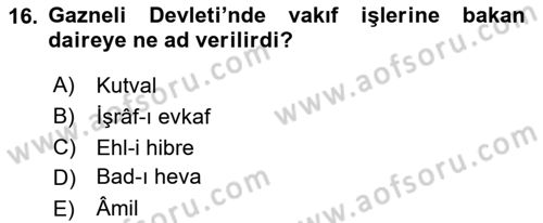 İlk Müslüman Türk Devletleri Dersi 2024 - 2025 Yılı Yaz Okulu Sınav Soruları 16. Soru