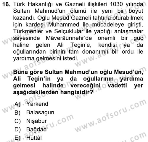 İlk Müslüman Türk Devletleri Dersi 2025 - 2026 Yılı (Vize) Ara Sınav Soruları 16. Soru