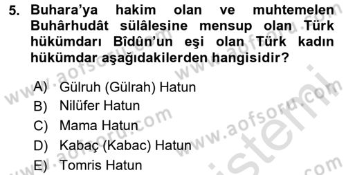 İlk Müslüman Türk Devletleri Dersi 2025 - 2026 Yılı (Vize) Ara Sınav Soruları 5. Soru