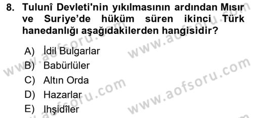 İlk Müslüman Türk Devletleri Dersi 2025 - 2026 Yılı (Vize) Ara Sınav Soruları 8. Soru