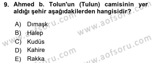 İlk Müslüman Türk Devletleri Dersi 2025 - 2026 Yılı (Vize) Ara Sınav Soruları 9. Soru