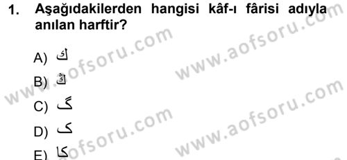 Osmanlı Türkçesi 1 Dersi 2012 - 2013 Yılı (Vize) Ara Sınav Soruları 1. Soru