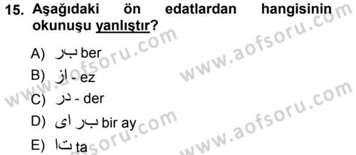 Osmanlı Türkçesi 1 Dersi 2012 - 2013 Yılı (Vize) Ara Sınav Soruları 15. Soru