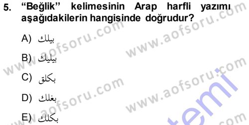 Osmanlı Türkçesi 1 Dersi 2013 - 2014 Yılı (Vize) Ara Sınav Soruları 5. Soru