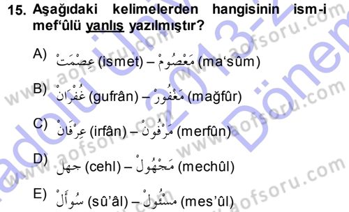 Osmanlı Türkçesi 1 Dersi 2013 - 2014 Yılı (Final) Dönem Sonu Sınav Soruları 15. Soru